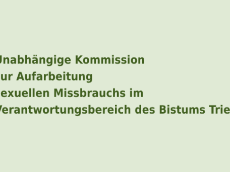 Unabhängige Kommission zur Aufarbeitung sexuellen Missbrauchs im Verantwortungsbereich des Bistums Trier