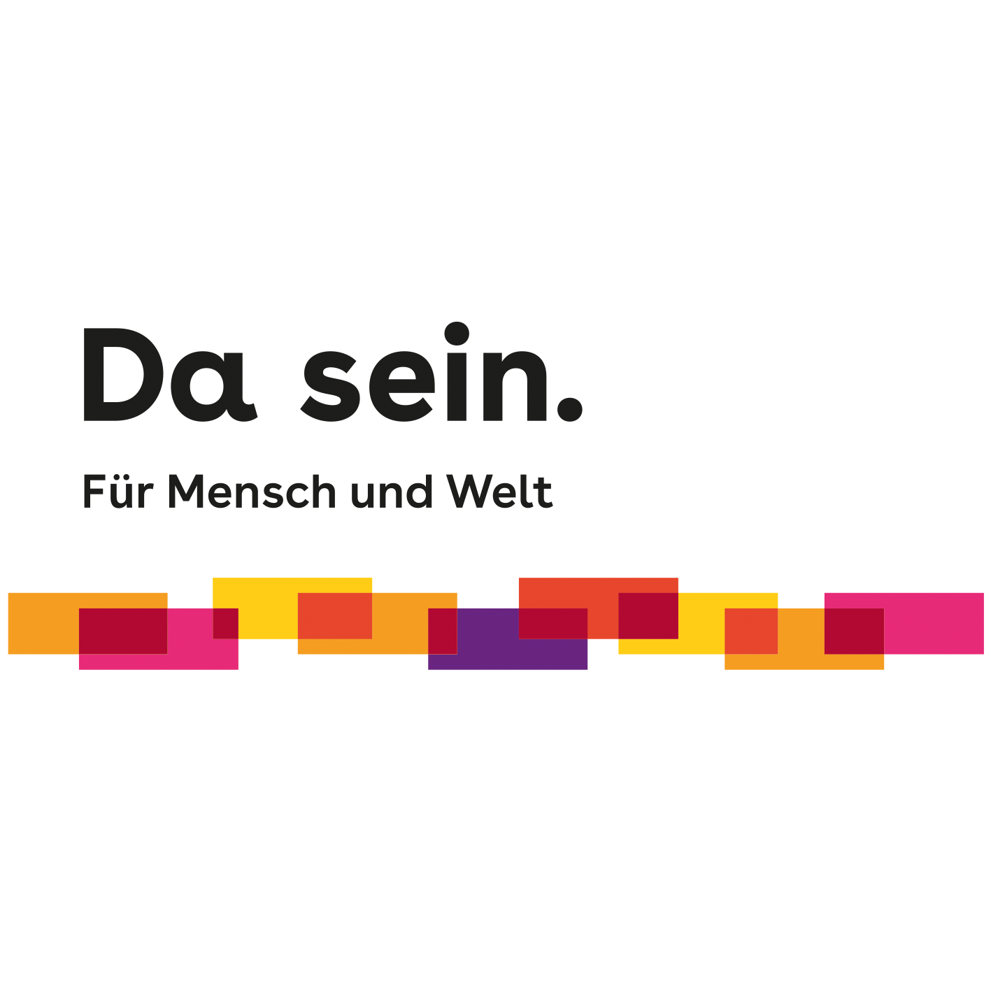 Da sein für Mensch und Welt