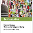 Buchsonntag Elemente zur Gottesdienstgestaltung