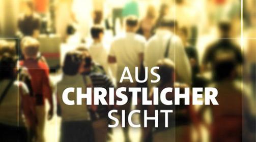 Aus christlicher Sicht