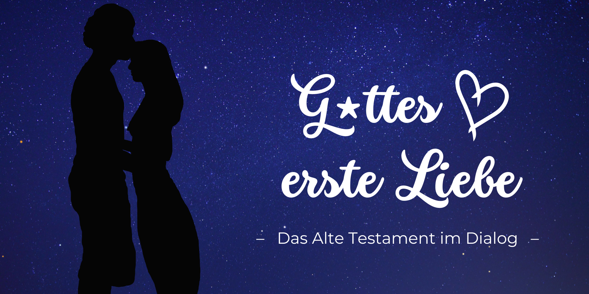 Gottes erste Liebe Themenreihe