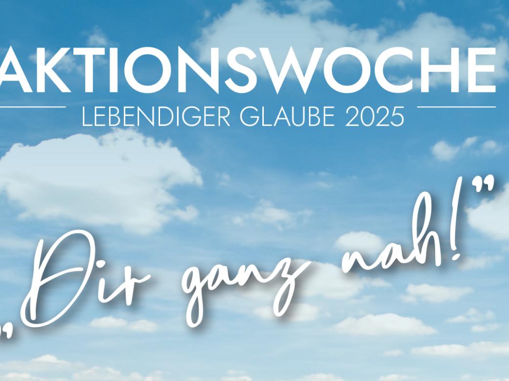 Aktionswoche Lebendiger Glaube 2025