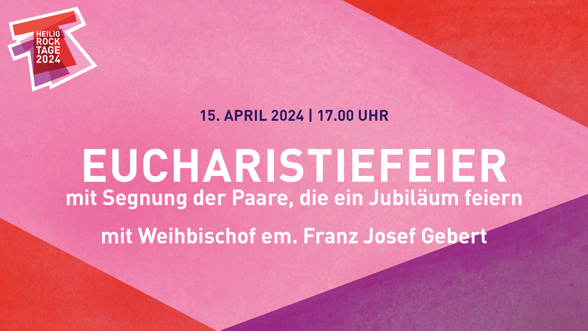 15. April 2024, 17 Uhr. Mit Segnung der Paare, die ein Jubiläum feiern. Mit Weihbischof Franz Josef Gebert