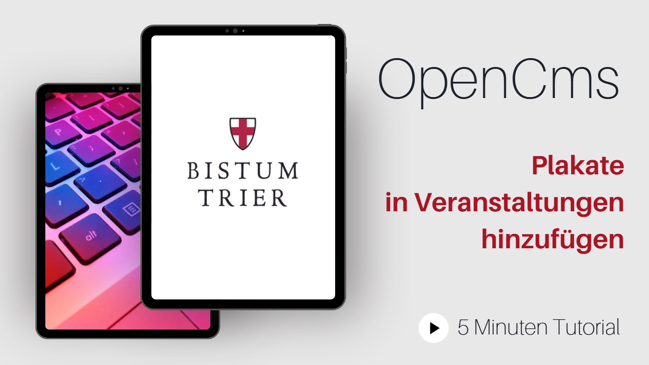 YouTube Screenshot vom OpenCms Video Tutorial zum Thema Plakate in Veranstaltungen hinzufügen. Tablet mit Bistumslogo und Tablet mit Foto von bunter Tastatur.