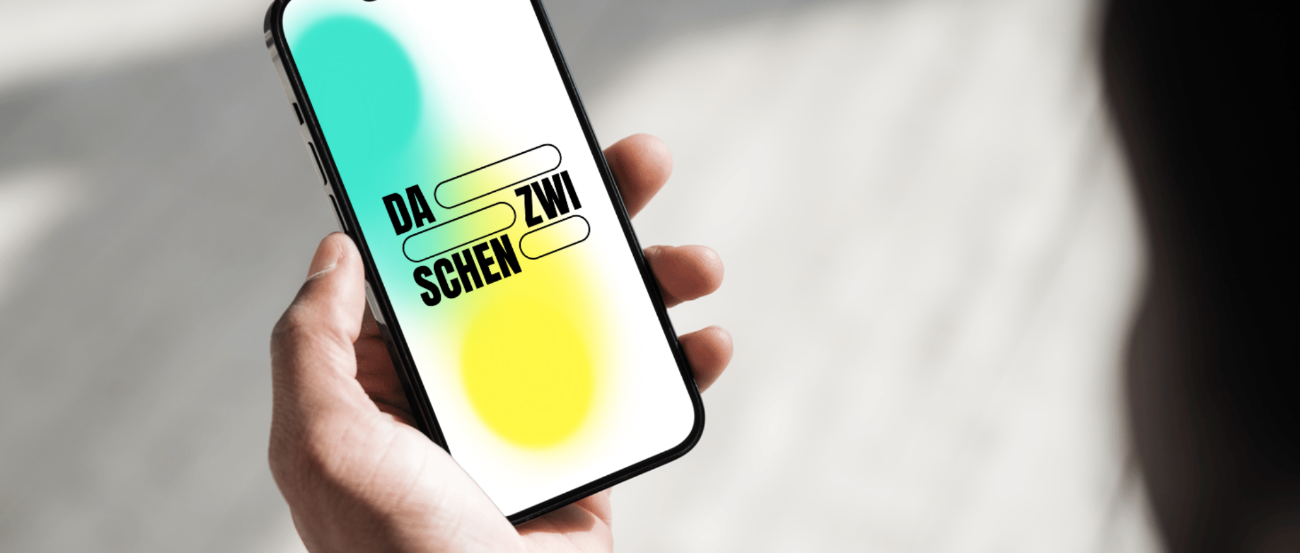 Da Zwischen - die neue App