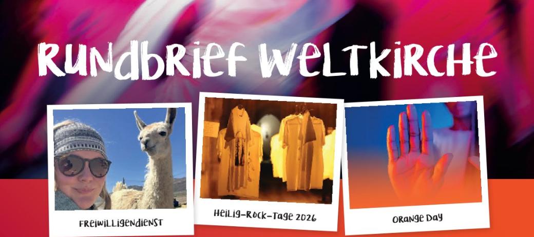 Der neue Rundbrief Weltkirche ist da!