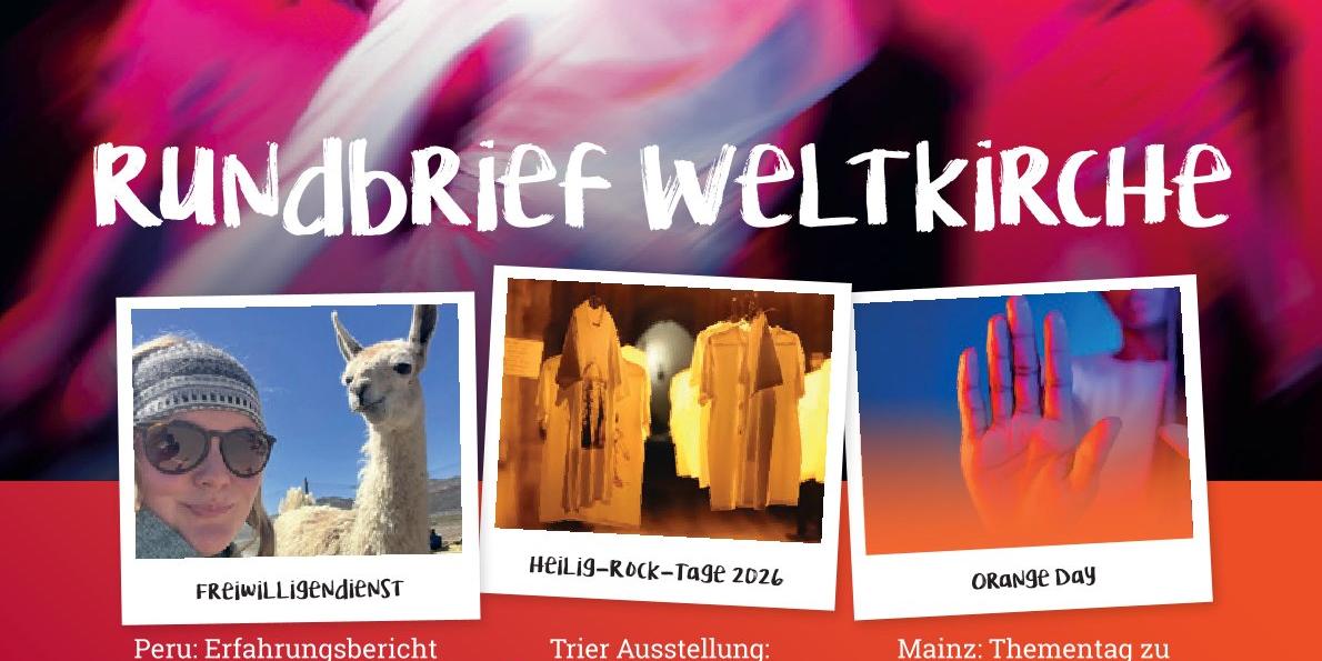 Der neue Rundbrief Weltkirche ist da!